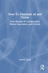How To Outsmart AI and Thrive (ISBN: 9781041115496)
