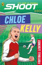 Shoot: Football Legends: Chloe Kelly (ISBN: 9780241812181)