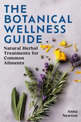 The Botanical Wellness Guide (ISBN: 9781399422987)