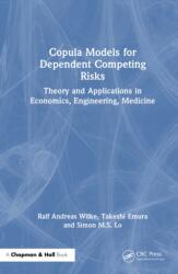 Copula Models for Dependent Competing Risks (ISBN: 9781032851211)