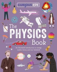 Curious Kids: The Physics Book (ISBN: 9781398872301)