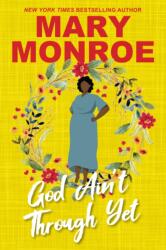 God Ain't Through Yet (ISBN: 9781496756299)