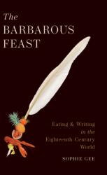 The Barbarous Feast (ISBN: 9780691209715)