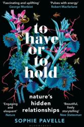 To Have or To Hold (ISBN: 9781399412179)