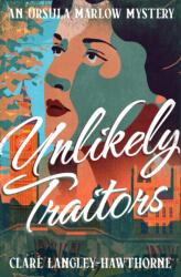 Unlikely Traitors (ISBN: 9781504097512)