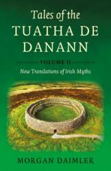 Tales of the Tuatha De Danann, Volume 2 (ISBN: 9781917704502)