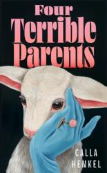 Four Terrible Parents (ISBN: 9781399829595)