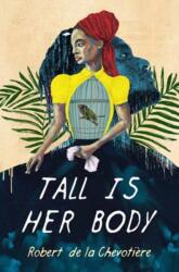 Tall Is Her Body (ISBN: 9781645662044)