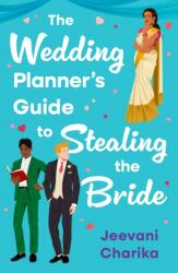 The Wedding Planner's Guide to Stealing the Bride (ISBN: 9780008745202)