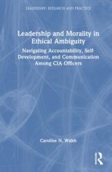 Leadership and Morality in Ethical Ambiguity (ISBN: 9781041256632)