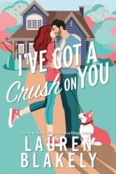 I've Got a Crush on You (ISBN: 9781464257803)