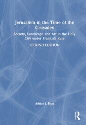 Jerusalem in the Time of the Crusades (ISBN: 9781032915555)