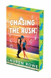 Chasing the Rush: Deluxe Limited Edition (ISBN: 9781496757739)