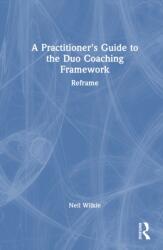 A Practitioner's Guide to the Duo Coaching Framework (ISBN: 9781041202141)