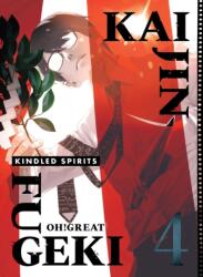 Kaijin Fugeki: Kindled Spirits 4 (ISBN: 9781647295929)