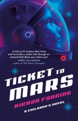 Ticket to Mars (ISBN: 9781917704496)