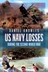 US Navy Losses During the Second World War (ISBN: 9781036145644)
