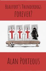 Beaufort's Thunderdogs Forever? (ISBN: 9781838180614)