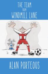 The Team from Windmill Lane (ISBN: 9781838180607)