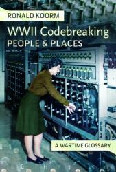 WW2 Codebreaking People and Places (ISBN: 9781399053501)