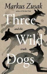 Three Wild Dogs (ISBN: 9781035062928)