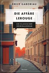 Die Affäre Lerouge (ISBN: 9783730616345)