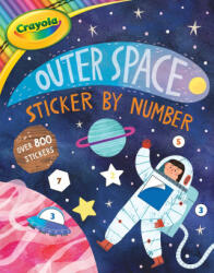 Crayola: Outer Space Sticker by Number (ISBN: 9781499817911)