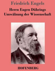 Herrn Eugen Duhrings Umwalzung der Wissenschaft - Friedrich Engels (ISBN: 9783843026055)