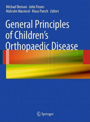General Principles of Children's Orthopaedic Disease - Benson (ISBN: 9780857295484)