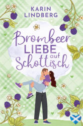 Brombeerliebe auf Schottisch - Karin Lindberg (ISBN: 9783695614615)