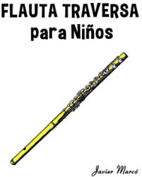 Flauta Traversa para Niños - Javier Marcó (ISBN: 9789974933712)