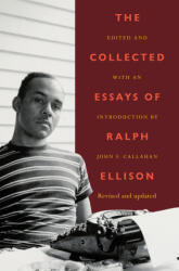 The Collected Essays of Ralph Ellison - Ralph Ellison, John F. Callahan (ISBN: 9780593730065)