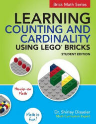 Learning Counting and Cardinality Using LEGO Bricks - Dr Shirley Disseler (ISBN: 9781938406645)