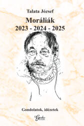 Moráliák 2023 - 2024 - 2025 (ISBN: 9786156292711)
