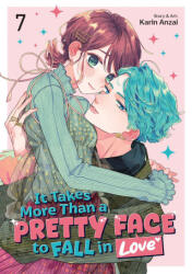 It Takes More Than a Pretty Face to Fall in Love Vol. 7 - ANZAI, KARIN (2026)