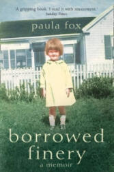 Borrowed Finery - Paula Fox (2003)