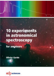 10 experiments in astronomical spectroscopy for amateurs - Olivier Garde (2026)