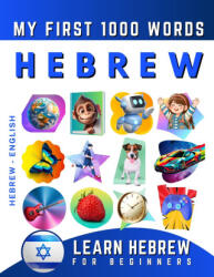 Learn Hebrew for Beginners, My First 1000 Words - Effie Delarosa (2022)