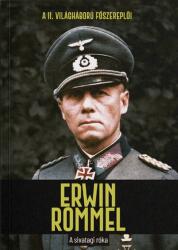 Erwin Rommel - A sivatagi róka (ISBN: 9788411644921)