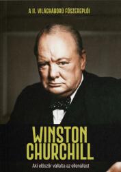 Winston Churchill - Aki először vállalta az ellenállást (ISBN: 9788411644914)