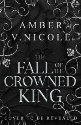 The Fall of the Crowned King - Amber V. Nicole (ISBN: 9781035439133)