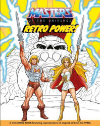 Masters of the Universe: Retro Power! Coloring Book - MATTEL (ISBN: 9781640366022)