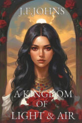 A kingdom of light and air - J. F. Johns (ISBN: 9788409765263)