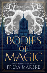 Bodies of Magic - Freya Marske (ISBN: 9781250341655)