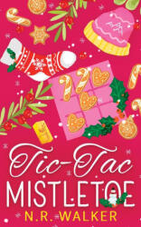 Tic Tac Mistletoe - Illustrated Edition - N. R. Walker (ISBN: 9781923086159)