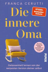 Die innere Oma - Franca Cerutti (ISBN: 9783492067881)