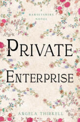 Private Enterprise - Angela Thirkell (ISBN: 9781504092869)