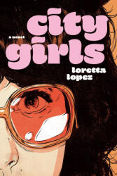 City Girls - Lopez, Loretta (ISBN: 9781644213421)