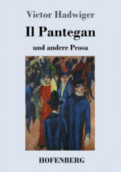 Il Pantegan - Victor Hadwiger (ISBN: 9783743724624)