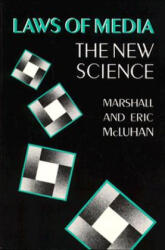 Laws of Media - Marshall McLuhan, Eric McLuhan (ISBN: 9780802077158)